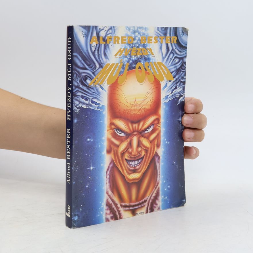 Alfred Bester Hvězdy, můj osud