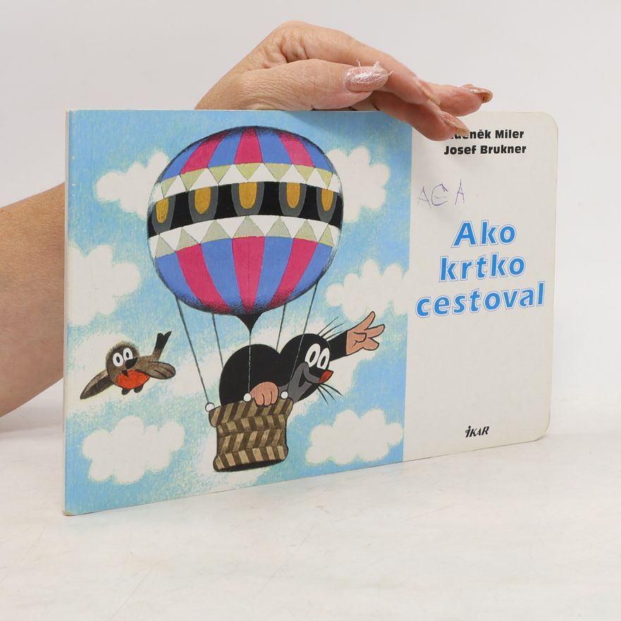 Zdeněk Miler Ako krtko cestoval