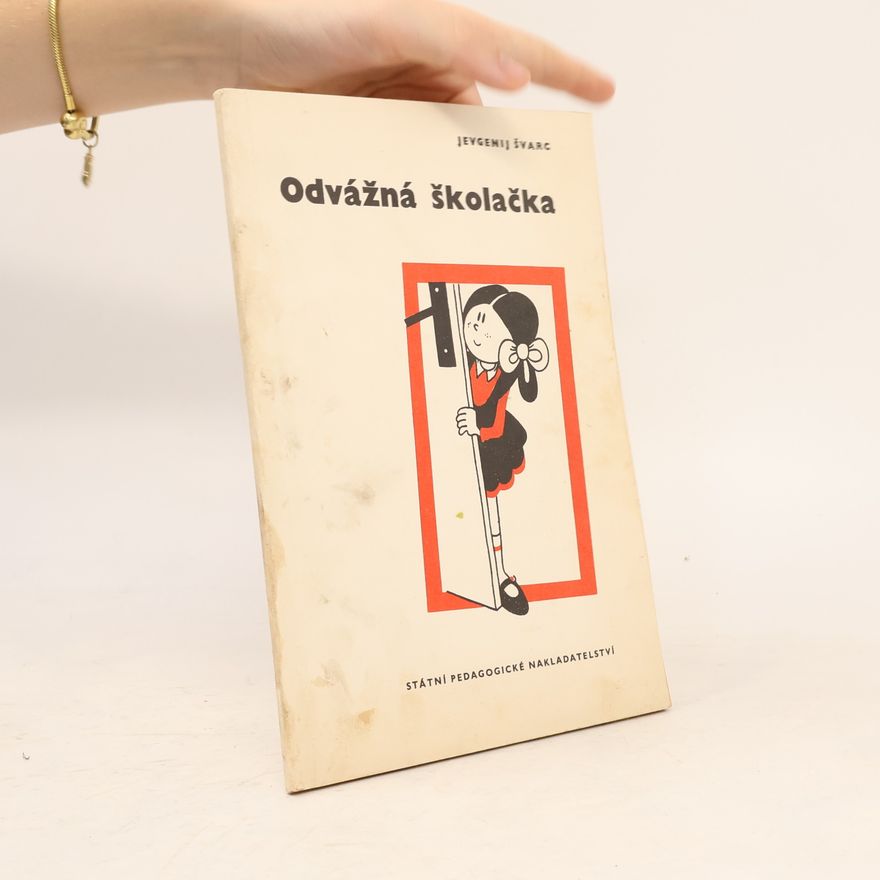 Švarc Jevgenij Odvážná školačka