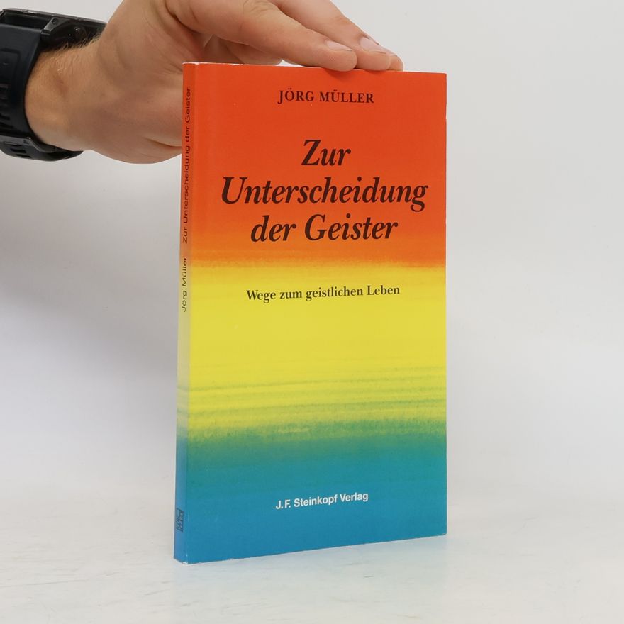 Jürg Müller Zur Unterscheidung der Geister