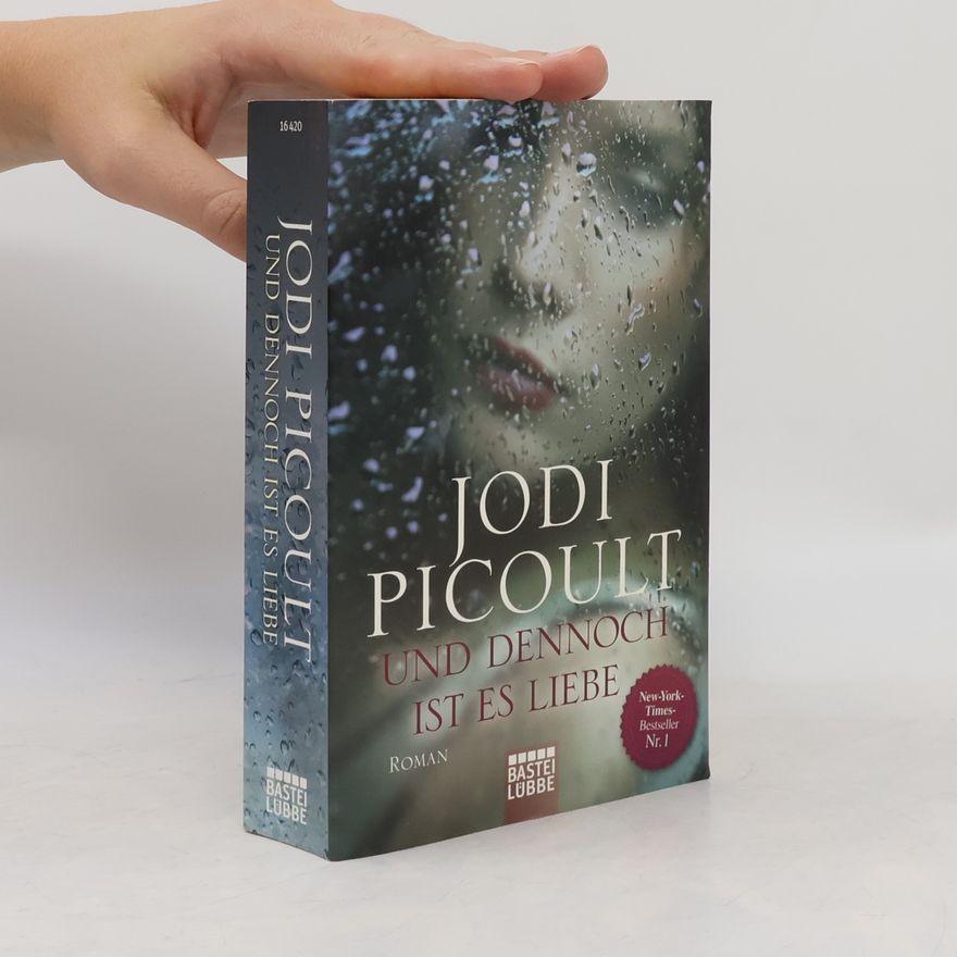 Jodi Picoult Und dennoch ist es Liebe