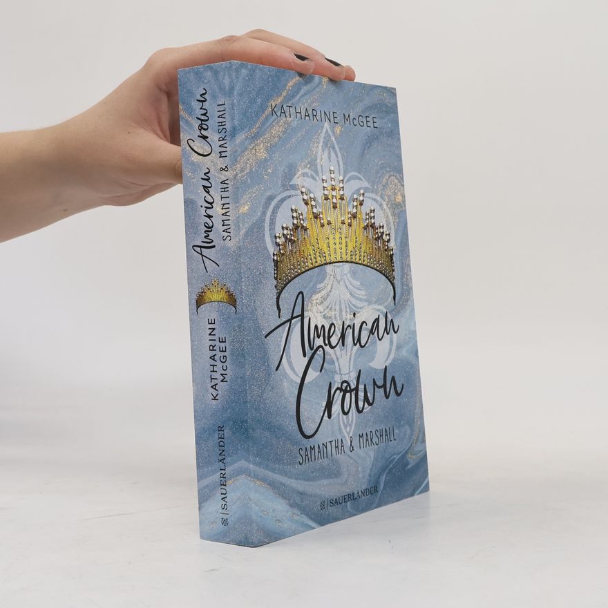 Katharine McGee American Crown - Samantha & Marshall
