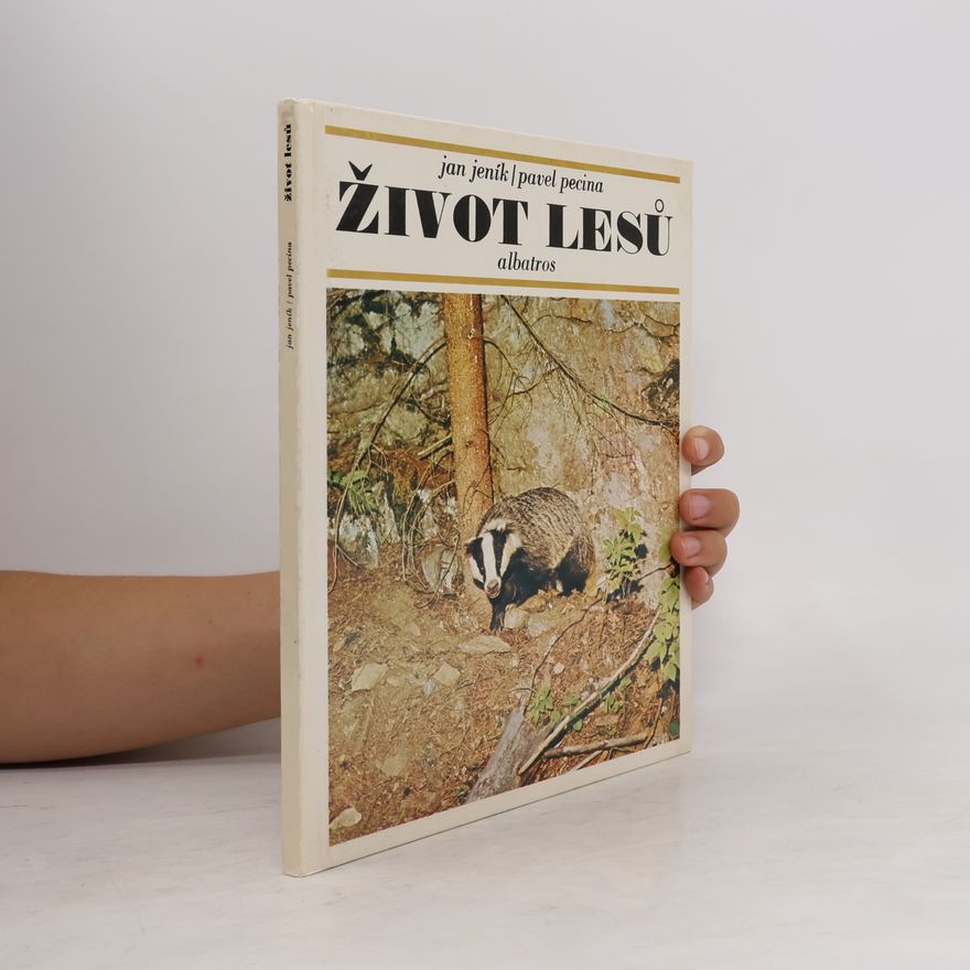 Pavel Pecina Život lesů