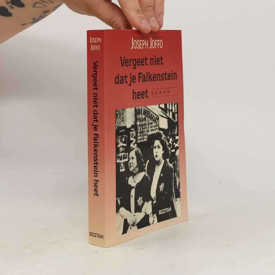 Joseph Joffo Vergeet niet dat je Falkenstein heet