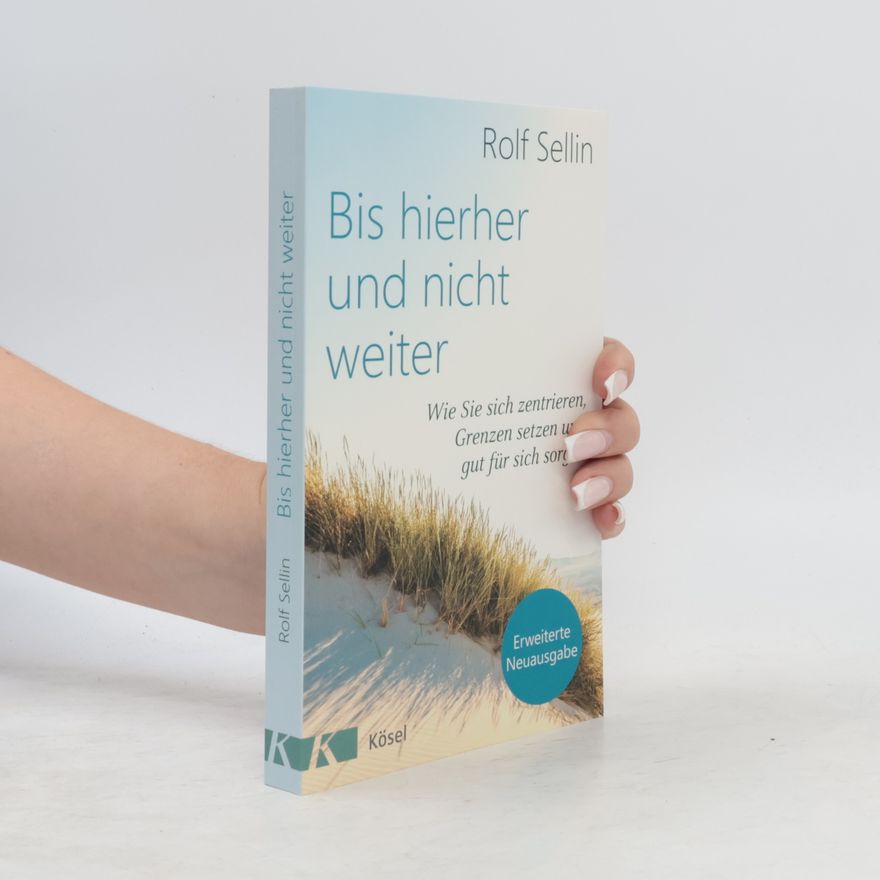 Rolf Sellin Bis hierher und nicht weiter