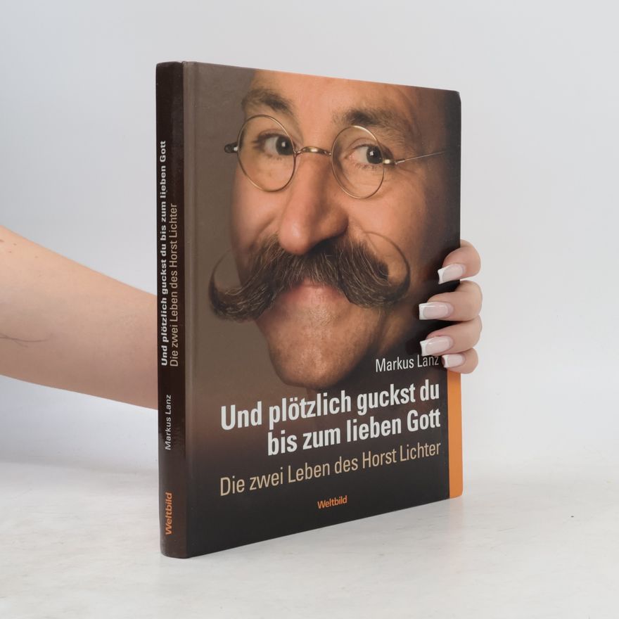 Markus Lanz Und plötzlich guckst du bis zum lieben Gott