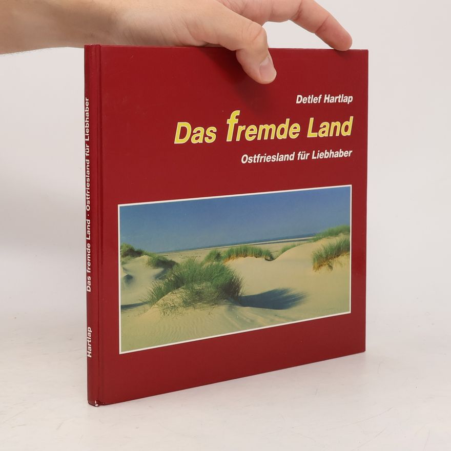Detlef Hartlap Das fremde Land