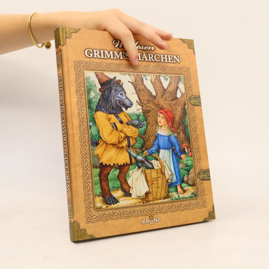 Jacob Grimm Wir lesen Grimm's Märchen