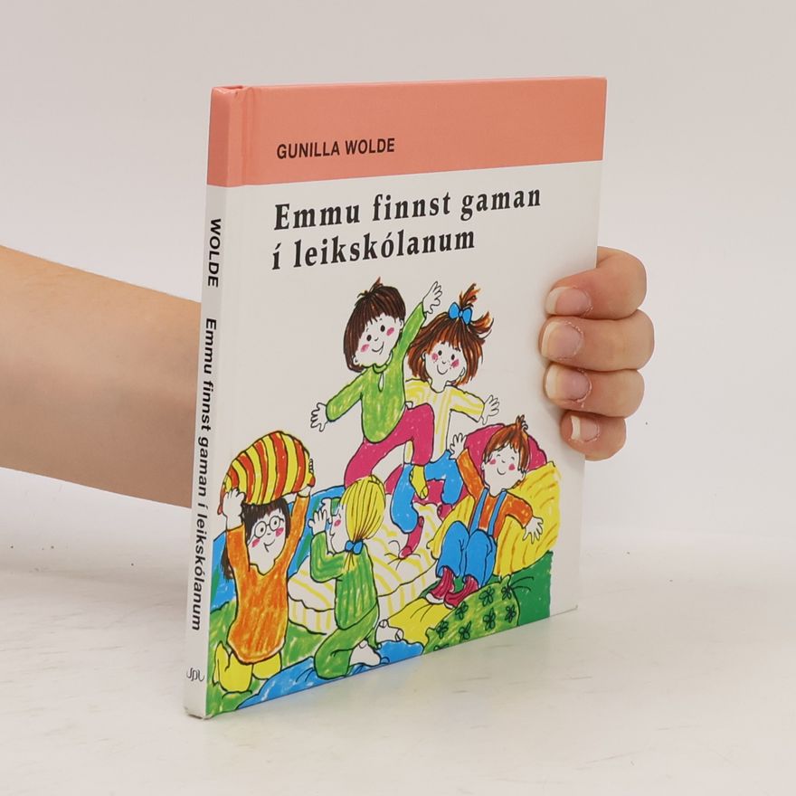 Gunilla Wolde Emmu finnst gaman í leikskólanum