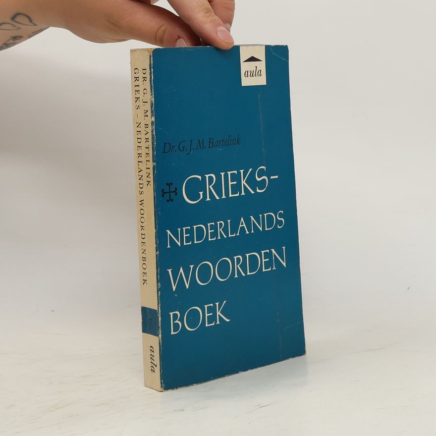 G. J. M. Bartelink Grieks-nederlands woordenboek