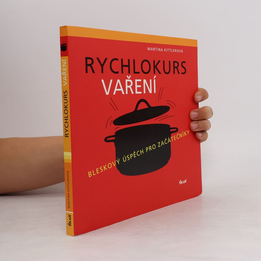 Marion Grillparzer Rychlokurs vaření. Bleskový úspěch pro začátečníky