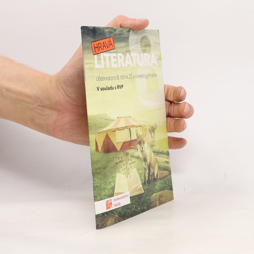 Michaela Jindráčková Hravá literatura: učebnice pro 8. ročník ZŠ a víceletá gymnázia