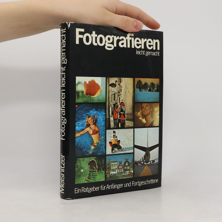 Fritz Meisnitzer Fotografieren leicht gemacht