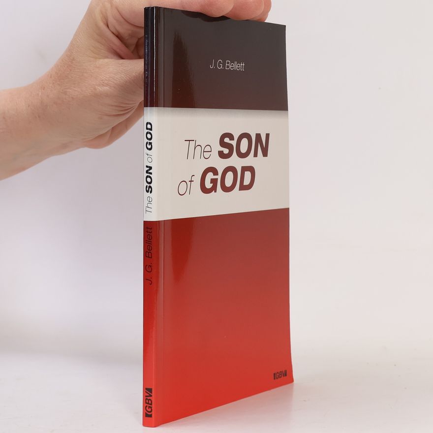 J. G. Bellett The Son of God