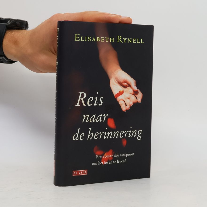 Elisabeth Rynell Reis naar de herinnering