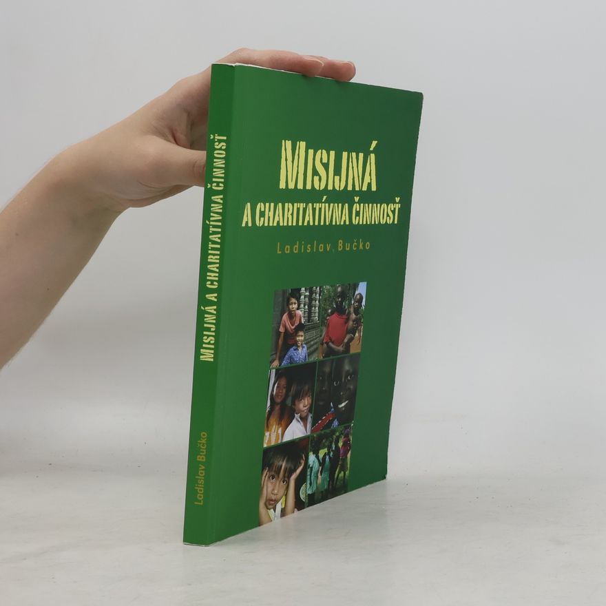 Ladislav Bučka Misijná a charitatívna činnosť