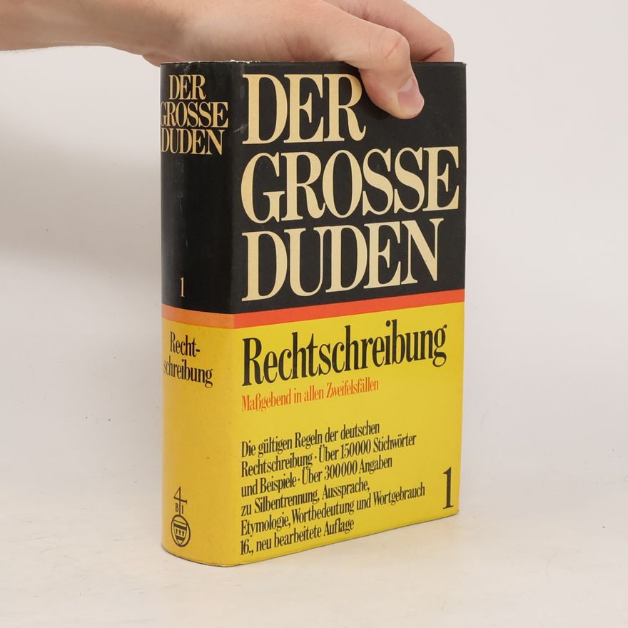 Autorenkollektiv Der Grossen Duden. Rechtschreibung