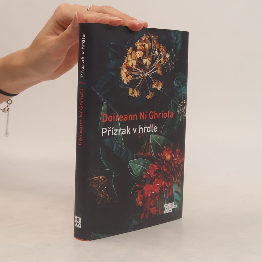 Doireann Ní Ghríofa Přízrak v hrdle
