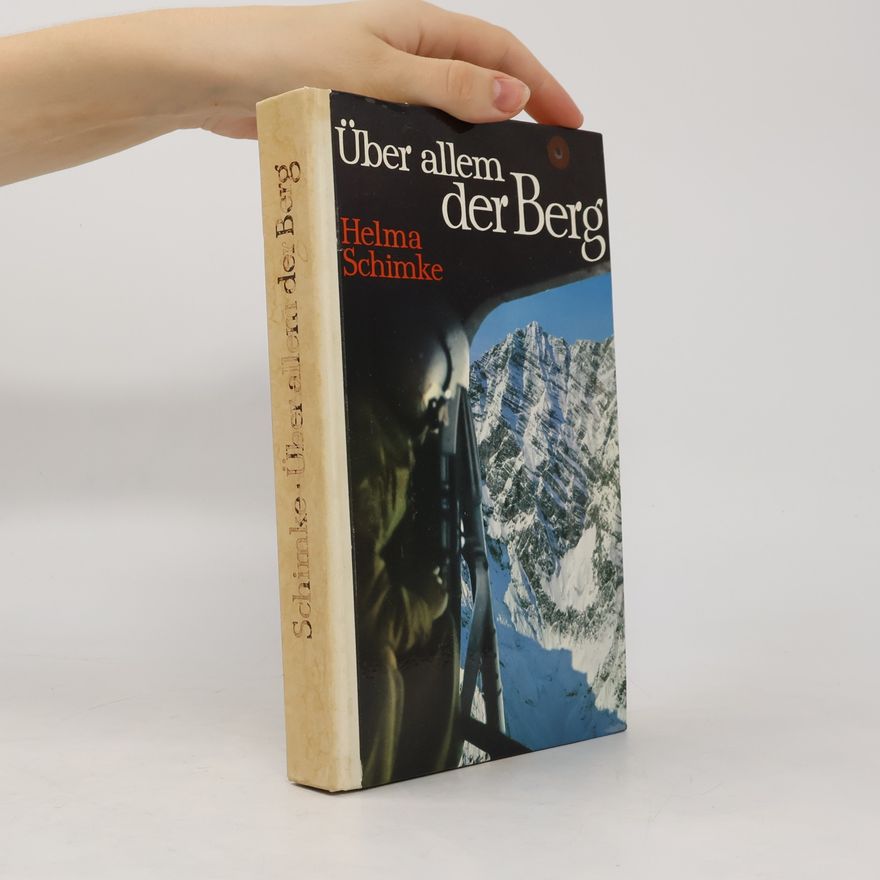 Helma Schimke Über allem der Berg
