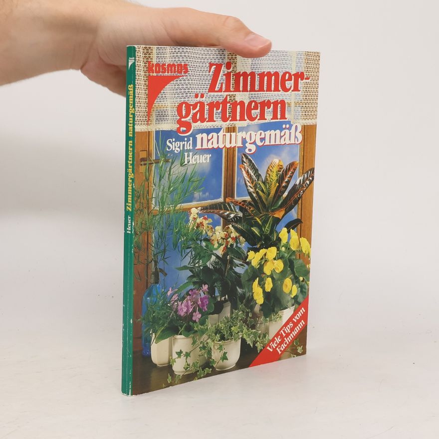 Sigrid Heuer Zimmergärtnern naturgemäss