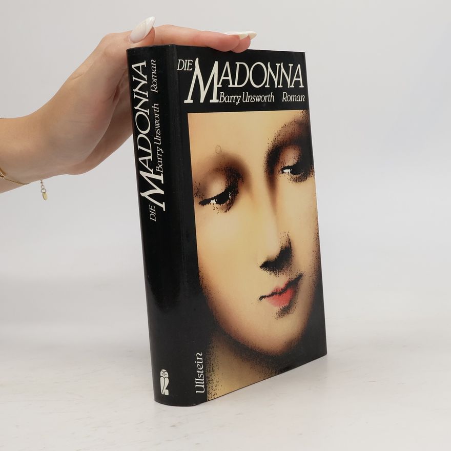 Barry Unsworth Die Madonna