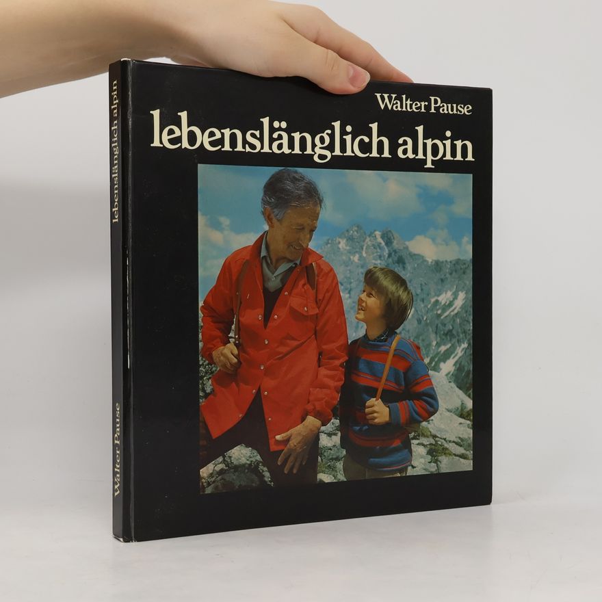 Michael Pause Lebenslänglich alpin
