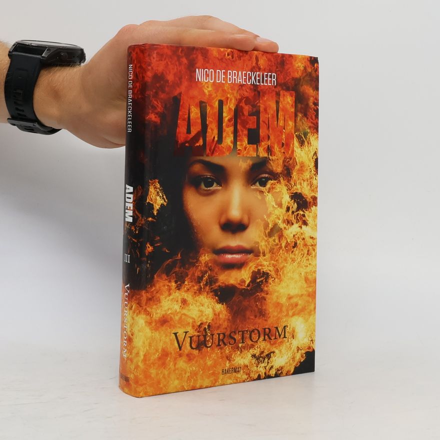 Nico de Braeckeleer Adem - 3: Vuurstorm