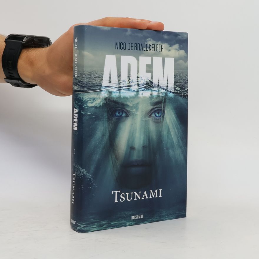 Nico de Braeckeleer Adem - 1: Tsunami