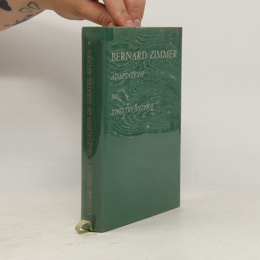 Bernard Zimmern Adaptations du théâtre antique. Tome I