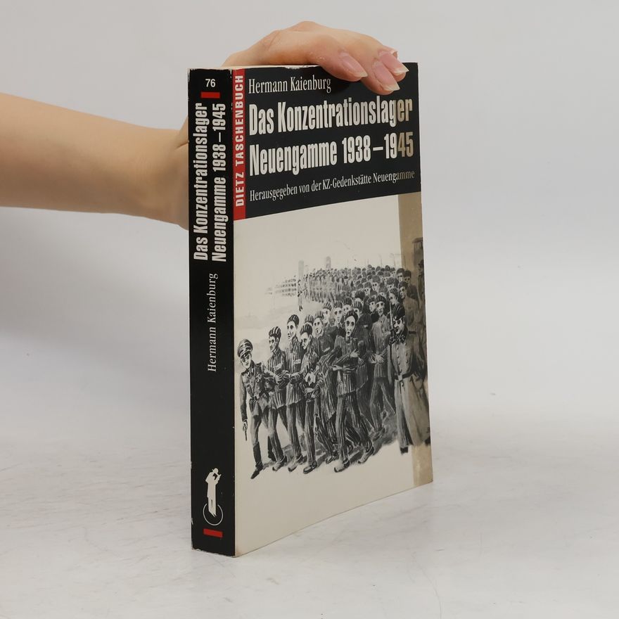 Hermann Kaienburg Das Konzentrationslager Neuengamme 1938 - 1945