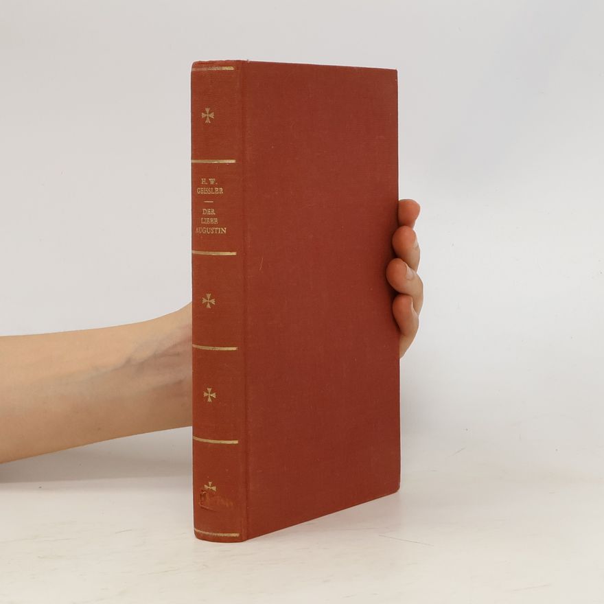 H.W. Geissler Der Liebe Augustin