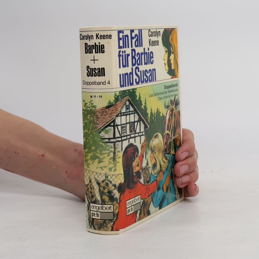 Carolyn Keene Ein Fall für Barbie und Susan