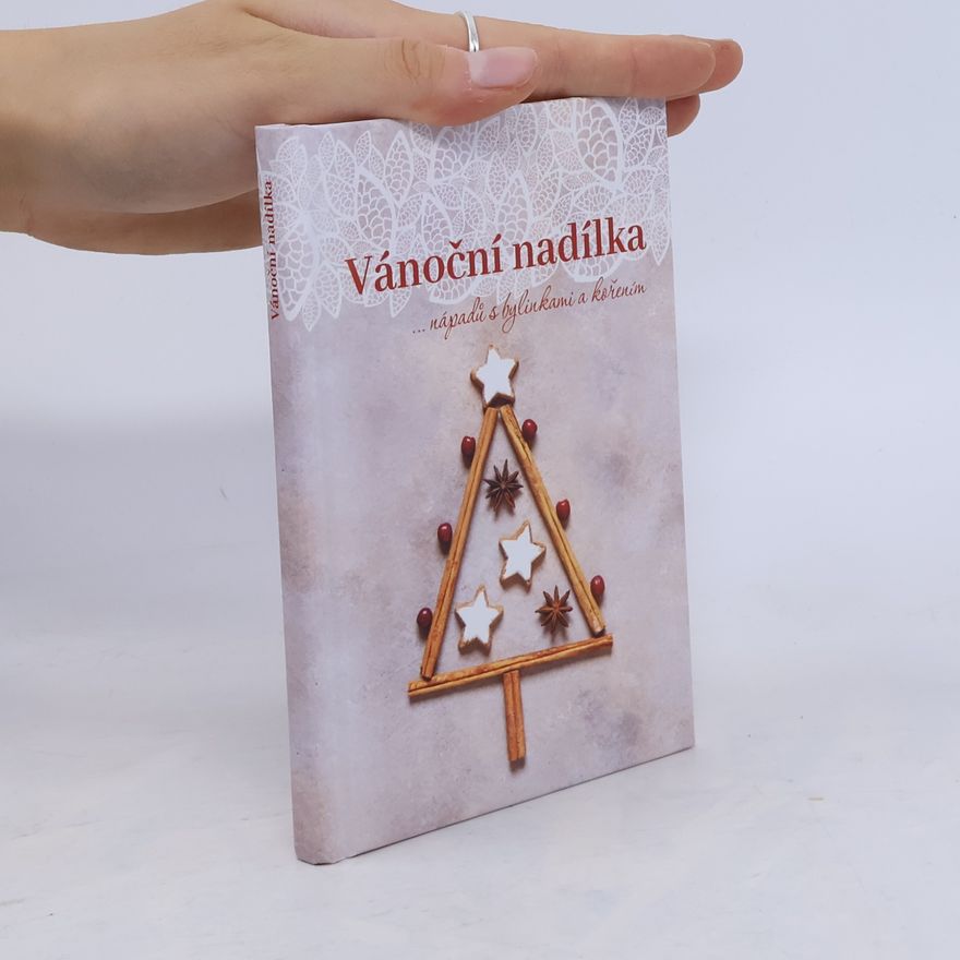Dagmar Pinkasová Vánoční nadílka...nápadů s bylinkami a kořením