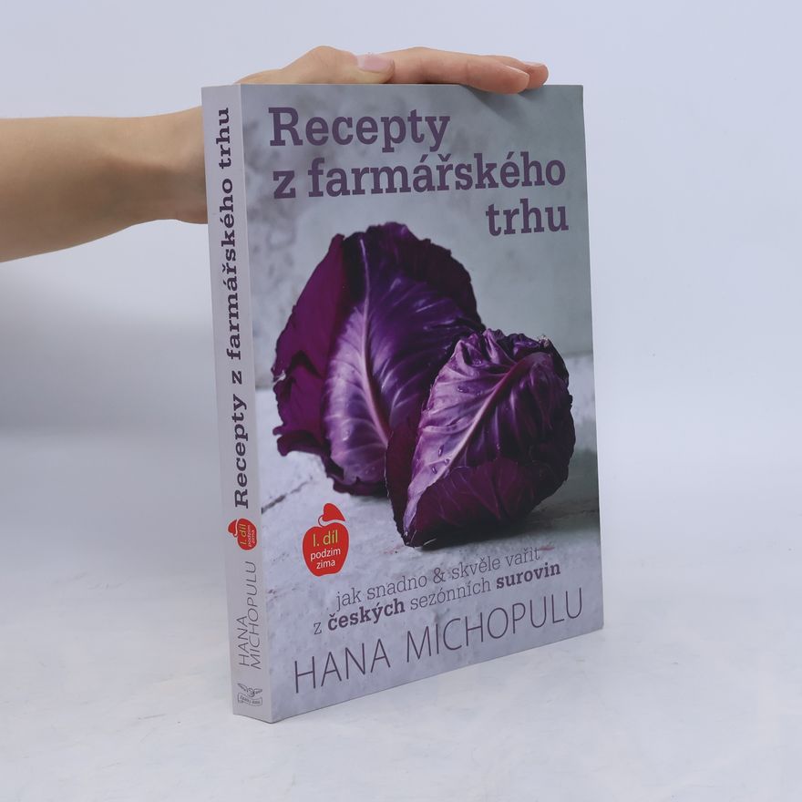Hana Michopulu Recepty z farmářského trhu