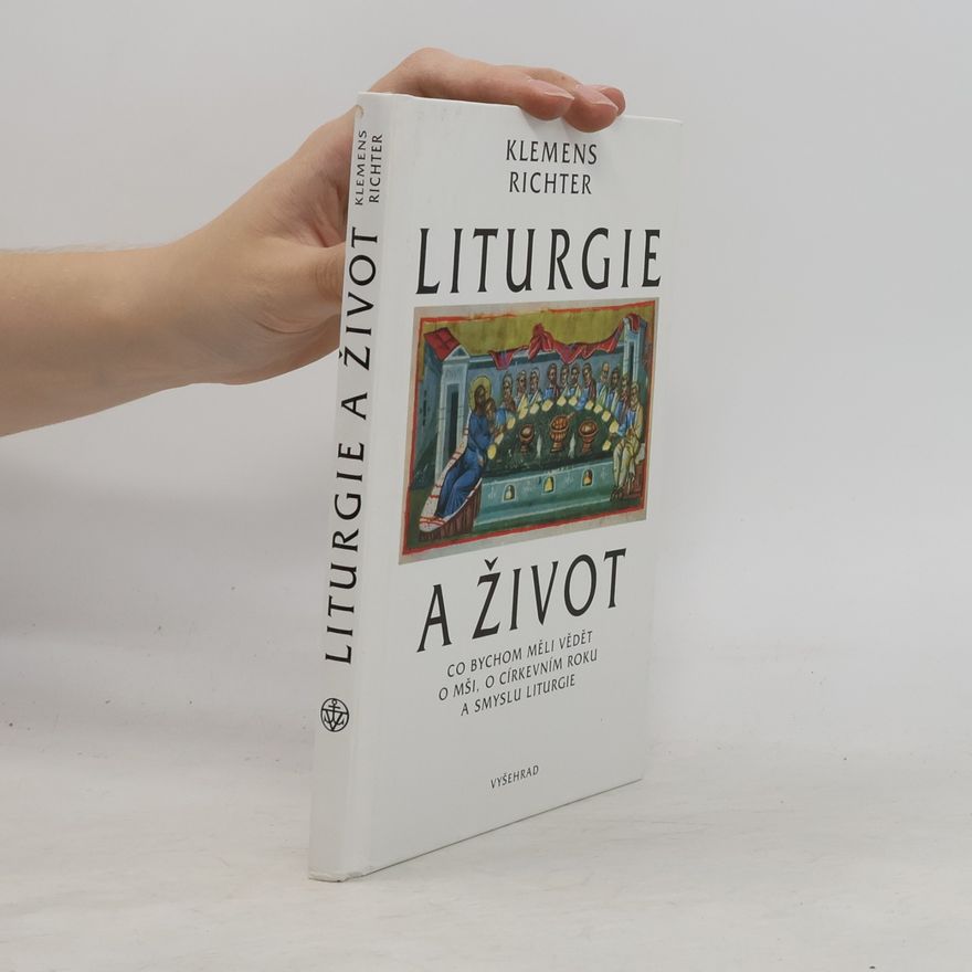 Klemens Richter Liturgie a život