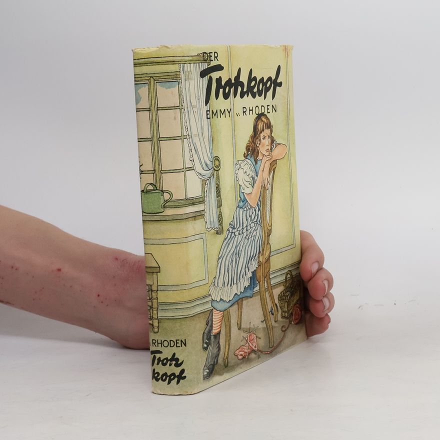 Emmy von Rhoden Der Trotzkopf