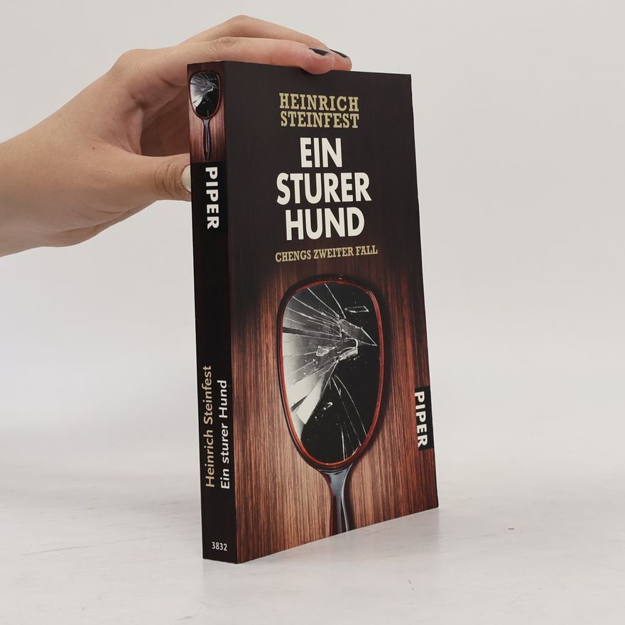 Heinrich Steinfest Ein sturer Hund : Chengs zweiter Fall