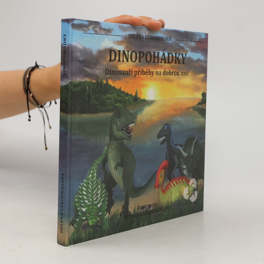 Helena Strouhalová Dinopohádky : dinosauří příběhy na dobrou noc