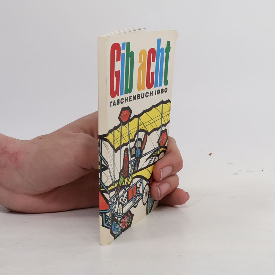 Autorenkollektiv Gib acht. Taschenbuch 1980