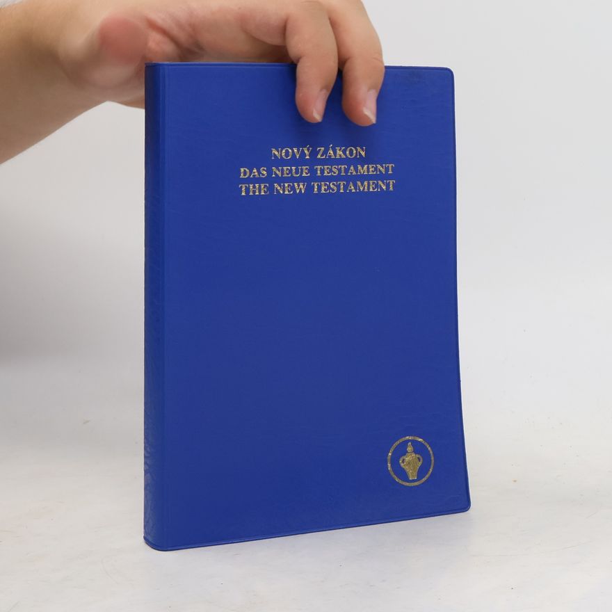 Various authors Nová zmluva. Das Neue Testament. The New Testament