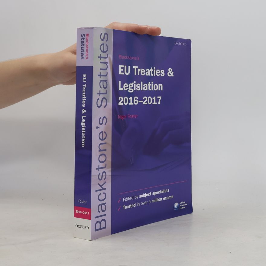 Nigel Foster Blackstone's Statutes: EU Treaties & Legislation 2016-2017