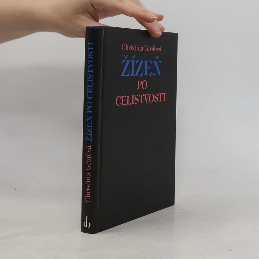 Christina Grof Žízeň po celistvosti