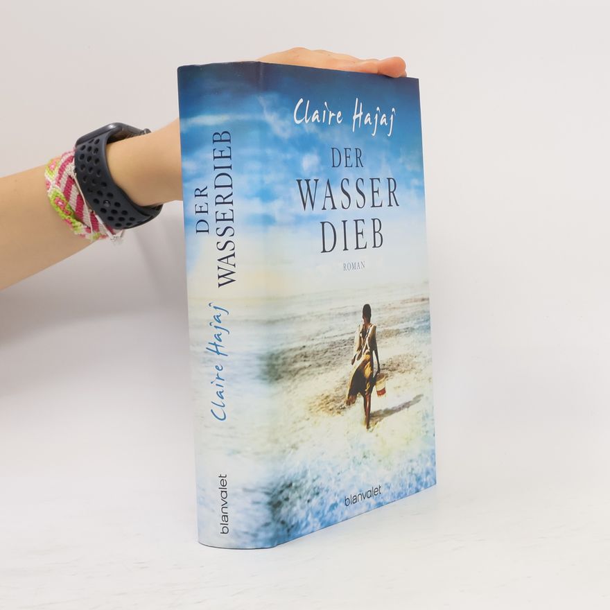 Claire Hajaj Der Wasserdieb