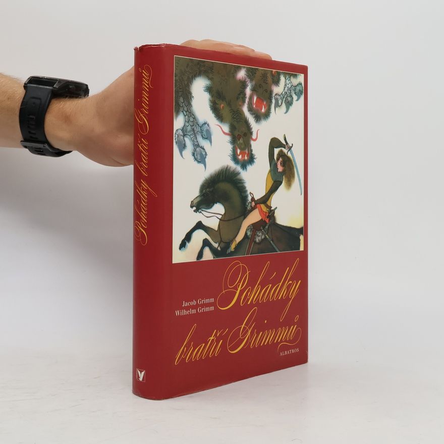 Jacob Grimm Pohádky bratří Grimmů