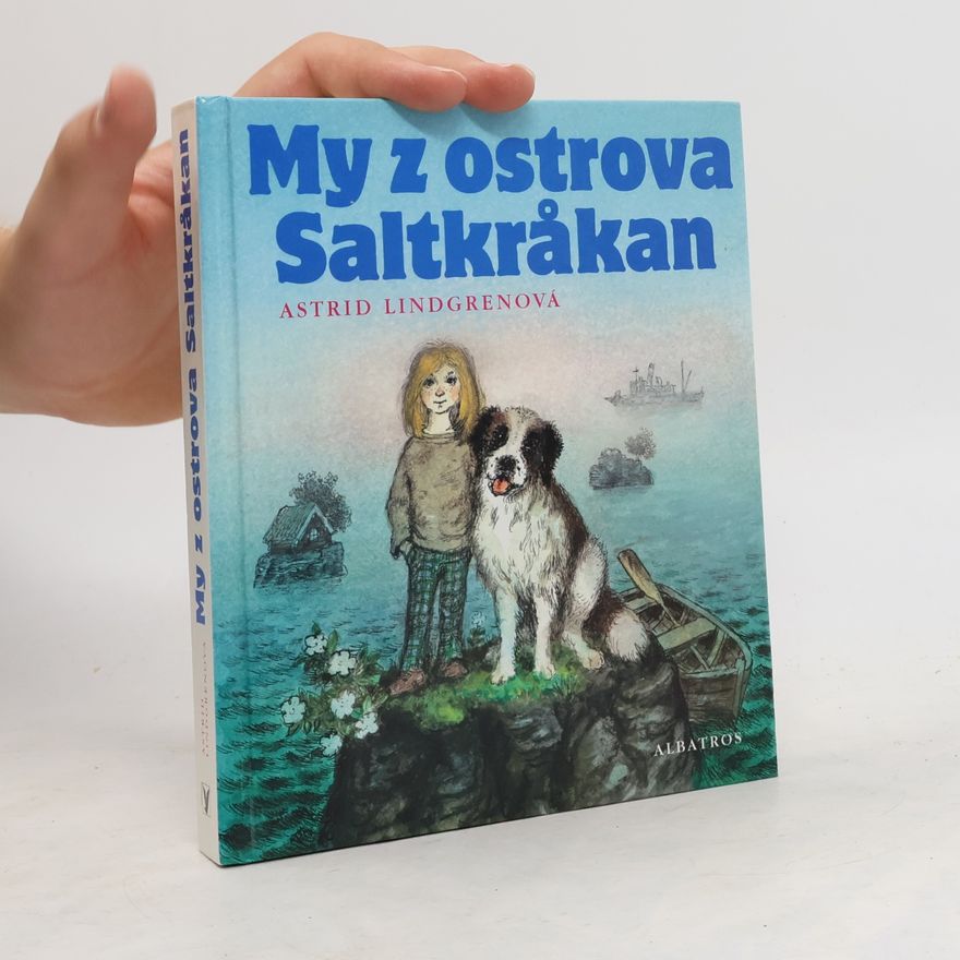 Astrid Lindgren My z ostrova Saltkråkan