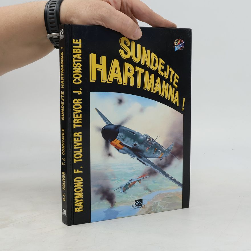 Raymond F. Toliver Sundejte Hartmanna!
