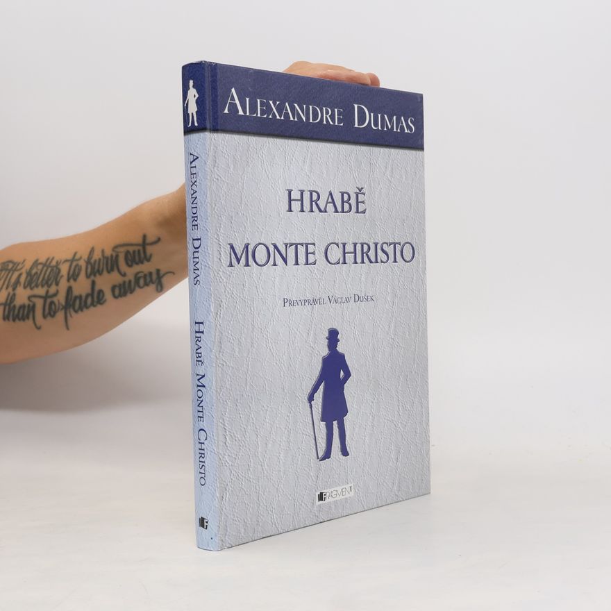 Alexandre Dumas starší Hrabě Monte Christo