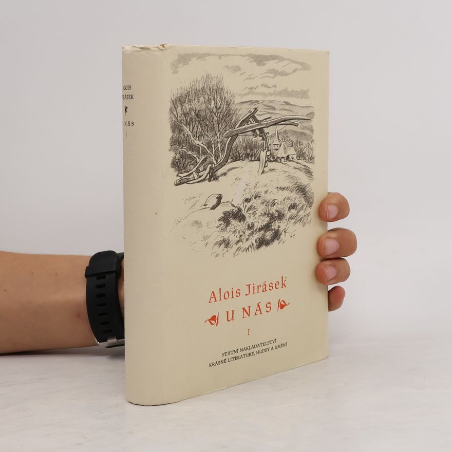 Alois Jirásek U nás I.