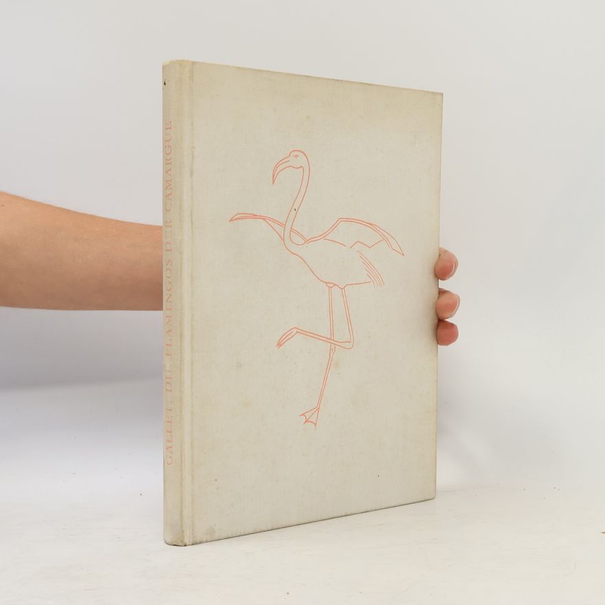 Various authors Die Flamingos der Camargue