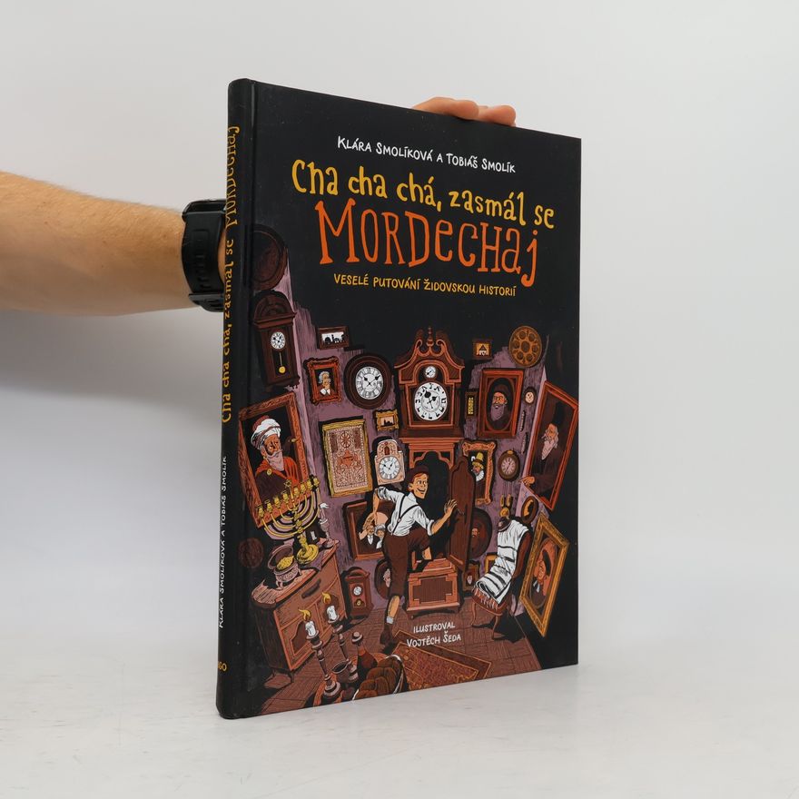 Tobiáš Smolík Cha cha chá, zasmál se Mordechaj